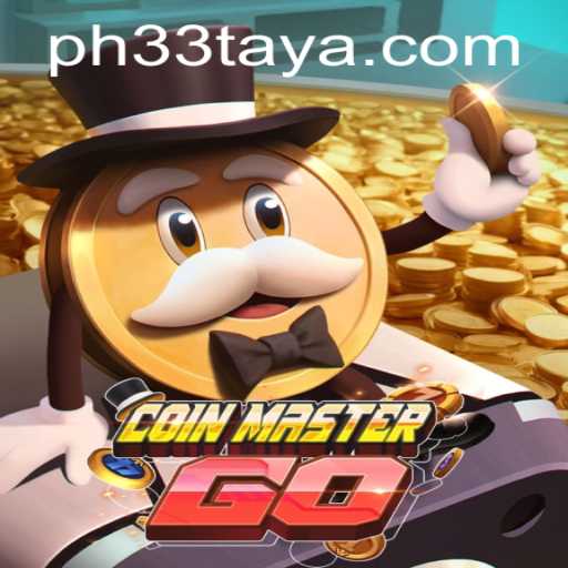Exploring the Excitement of CoinMasterGO with Level PH 33