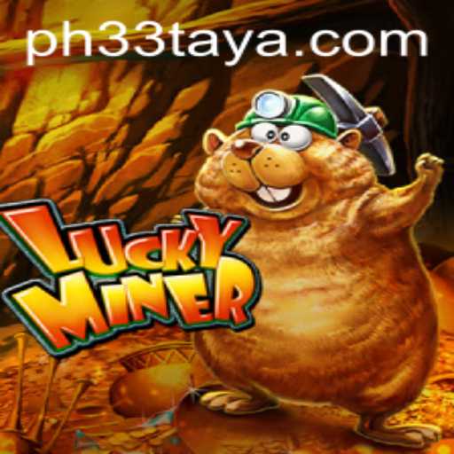 Exploring the Exciting World of LuckyMiner with PH 33
