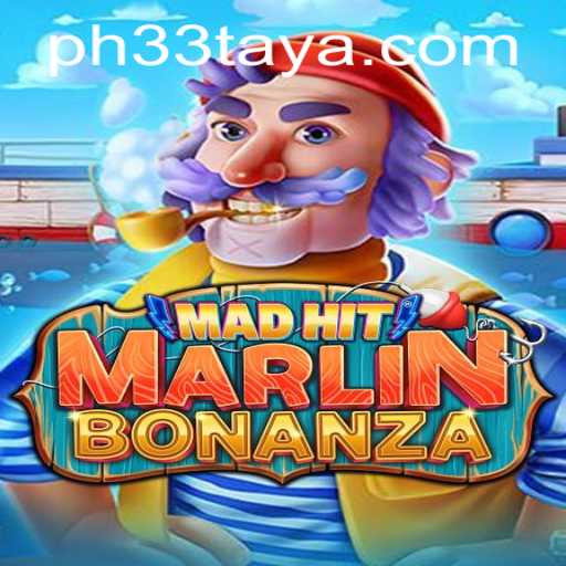 MadHitMarlinBonanza and Its Intriguing Gameplay with PH 33