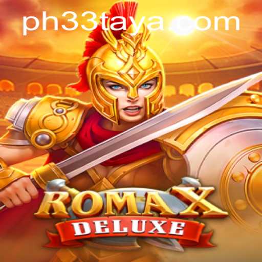 Unveiling RomaXDeluxe: The PH 33 Edition - A Deep Dive into Gameplay and Features