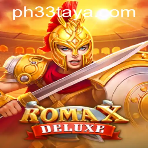 Unveiling RomaXDeluxe: The PH 33 Edition - A Deep Dive into Gameplay and Features